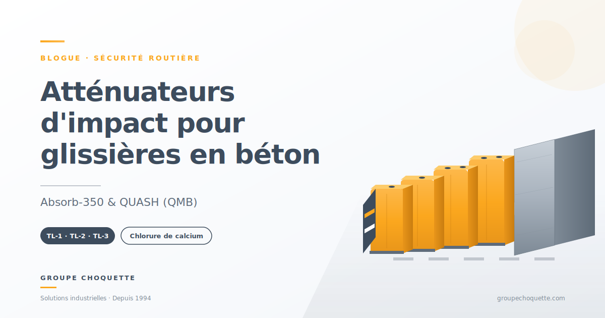 Mieu comprendre les atténuateurs d'impact pour glissières en béton